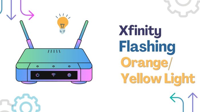 Xfinity Flashing OrangeYellow Light